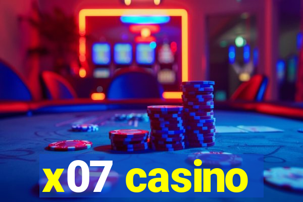 x07 casino